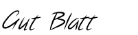 Gut Blatt